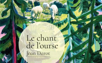 « Le chant de l’ourse (Nouvelles) » de Jean Darot